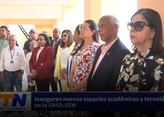 Inauguran nuevos espacios académicos y tecnológicos en la UASD SFM