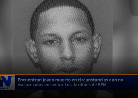 Encuentran joven muerto en circunstancias aún no esclarecidas en sector Los Jardines de SFM