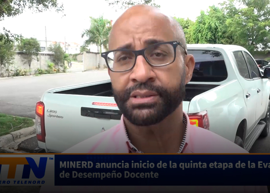 MINERD anuncia inicio de la quinta etapa de la Evaluación de Desempeño Docente